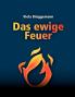 Das ewige Feuer