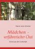 Mädchen - verführerischer Chat