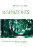 MOMMES WEG