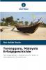 Terengganu Malaysia Erfolgsgeschichte