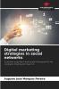 Digital marketing strategies in social networks