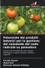 Potenziale dei prodotti botanici per la gestione del nematode del nodo radicale su pomodoro