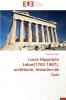 Louis-hippolyte lebas(1782-1867) architecte historien de l'art