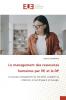 Le management des ressources humaines par l'IE et le DP