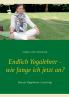 Endlich Yogalehrer - wie fange ich jetzt an?