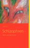 Schizophren -