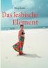 Das lesbische Element