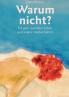 Warum nicht?