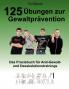 125 Übungen zur Gewaltprävention