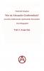 Wer ist Alexander Grothendieck? Anarchie Mathematik Spiritualität - Eine Biographie