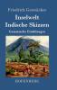 Inselwelt. Indische Skizzen