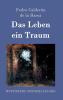 Das Leben ein Traum