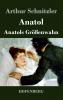Anatol / Anatols Gr����enwahn