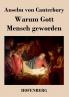 Warum Gott Mensch geworden