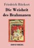 Die Weisheit des Brahmanen