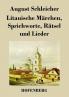 Litauische Märchen Sprichworte Rätsel und Lieder