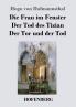 Die Frau im Fenster / Der Tod des Tizian / Der Tor und der Tod