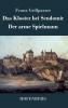 Das Kloster bei Sendomir / Der arme Spielmann