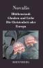 Bl��thenstaub / Glauben und Liebe / Die Christenheit oder Europa