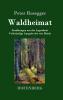 Waldheimat