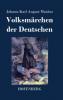 Volksmärchen der Deutschen (German Edition)