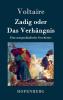 Zadig oder Das Verh��ngnis
