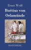 Bo��tius von Orlam��nde