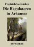 Die Regulatoren in Arkansas