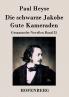 Die schwarze Jakobe / Gute Kameraden