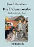 Die Fahnenweihe