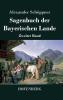 Sagenbuch der Bayerischen Lande