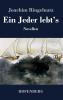 Ein Jeder lebt's