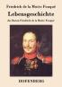 Lebensgeschichte des Baron Friedrich de la Motte Fouqu��