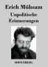 Unpolitische Erinnerungen