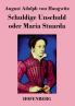 Schuldige Unschuld oder Maria Stuarda