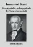 Metaphysische Anfangsgr��nde der Naturwissenschaft