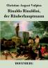 Rinaldo Rinaldini der R��uberhauptmann