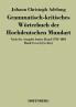 Grammatisch-kritisches Wörterbuch der Hochdeutschen Mundart