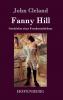 Fanny Hill oder Geschichte eines Freudenm��dchens
