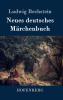 Neues deutsches M��rchenbuch
