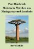 Malaiische M��rchen aus Madagaskar und Insulinde