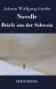 Novelle / Briefe aus der Schweiz