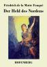 Der Held des Nordens