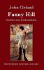 Fanny Hill oder Geschichte eines Freudenm��dchens