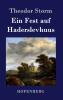 Ein Fest auf Haderslevhuus