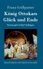 K��nig Ottokars Gl��ck und Ende