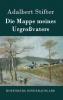 Die Mappe meines Urgro��vaters