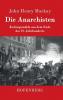 Die Anarchisten