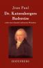 Dr. Katzenbergers Badereise