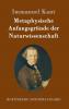 Metaphysische Anfangsgründe der Naturwissenschaft